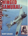 Winged Samurai: Saburo Sakai and the Zero Fighter Pilots - Henry Sakaida