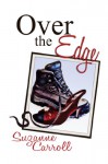 Over the Edge - Suzanne Carroll