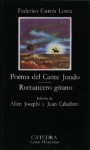 Poema del Cante Jondo / Romancero Gitano - Federico García Lorca, Allen Josephs, Juan Caballero