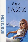 The Jazz - Melissa Scott