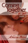 Coming Together At Last (Volume 2) - Alessia Brio