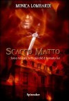 Scacco matto - Monica Lombardi