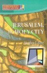 Jerusalem, the Holy City - Stephen J. Binz