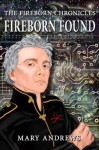 THE FIREBORN CHRONICLES: Fireborn Found (Author's Edition) - Mary Andrews, Kathleen Cavazos