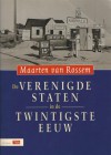 De Verenigde Staten in de twintigste eeuw - Maarten van Rossem