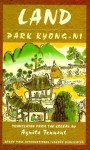 Land - Kyong-Ni Park, Park Kyong-Ni, Kyong-Ni Pak, Pak Kyŏng-ni, Kyung-ni Park, Agnita Tennant