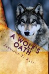 A Wolf's Oath - Jennifer T. Alli