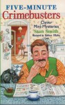 Five-Minute Crimebusters: Clever Mini-Mysteries - Stan Smith, Kathleen O'Malley