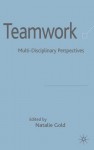 Teamwork: An Interdisciplinary Perspective - Natalie Gold