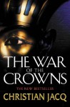 The War Of The Crowns (Queen Of Freedom 2) - Christian Jacq