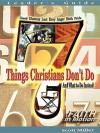 Fim 7 Things Christians Don't Do Leader - Scott Miller