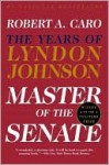 Master of the Senate - Robert A. Caro