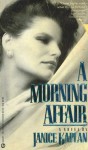 A Morning Affair - Janice Kaplan