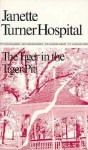 The Tiger in the Tiger Pit (paperback) - Janette Turner Hospital