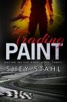 Trading Paint - Shey Stahl