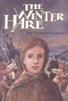 The Winter Hare - Joan Elizabeth Goodman