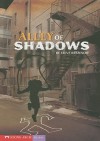 Alley of Shadows - Steve Brezenoff