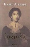 Filha da Fortuna (Capa Mole) - Isabel Allende, Maria Helena Pitta