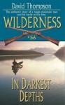 In Darkest Depths (Wilderness, #56) - David Robbins, David Thompson