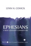 Ephesians: A New Covenant Commentary - Lynn H. Cohick