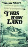 This Raw Land - Wayne Short