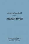 Martin Hyde (Barnes & Noble Digital Library) - John Masefield