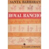 Santa Barbara's Royal Rancho - Walker A. Tompkins