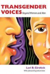 Transgender Voices: Beyond Women and Men - Lori B. Girshick