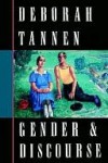 Gender and Discourse - Deborah Tannen