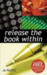 Release the Book Within - Jo Parfitt, Debbie Jenkins