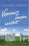 Eva Gosciejewicz Und Heikko Deutschmann Lesen Cecelia Ahern, Vermiss Mein Nicht Mp3 Cd Mit Daisy Navigation - Cecelia Ahern, Eva Gosciejewicz, Andreas Pietschmann