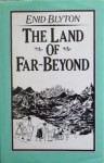 The Land Of Far-Beyond - Enid Blyton