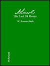 A. Lincoln: His Last 24 Hours - W. Reck, Alfred Whital Stern Collection of Lincol