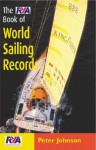 The RYA Book of World Sailing Records - Peter Johnson