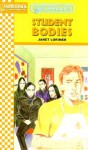 Student Bodies (Quickreads) - Janet Lorimer