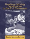 Reading/Writing Connections in the K-2 Classroom: Find the Clarity and Then Blur the Lines - Leah Mermelstein