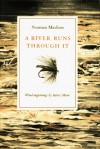 A River Runs Through It, and Other Stories - Norman Maclean