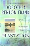 Plantation (Lowcountry Tales #2) - Dorothea Benton Frank