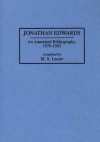 Jonathan Edwards: An Annotated Bibliography, 1979-1993 - M.X. Lesser