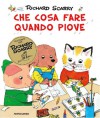 Che cosa fare quando piove - Richard Scarry