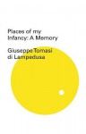 Places of My Infancy - Archibald Colquhoun, Giuseppe Tomasi di Lampedusa