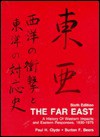 The Far East: A History of Western Impacts and Eastern Responses, 1830-1975 - Paul Hibbert Clyde, Burton F. Beers