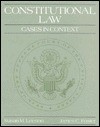 Constitutional Law: Cases In Context - Susan M. Leeson