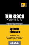 Turkischer Wortschatz Fur Das Selbststudium - 5000 Worter - Andrey Taranov