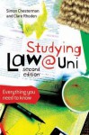 Studying Law at University: Everything You Need to Know - Simon Chesterman, Clare Rhoden