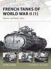 French Tanks of World War II (1): Infantry and Battle Tanks (New Vanguard) - Steven Zaloga, Ian Palmer