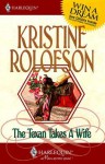 The Texan Takes a Wife - Kristine Rolofson