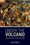 Under the Volcano: Revolution in a Sicilian Town - Lucy Riall