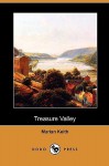 Treasure Valley (Dodo Press) - Mary Esther Miller MacGregor, Marian Keith