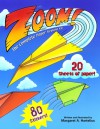 Zoom! (reissue): The Complete Paper Airplane Kit - Margaret A. Hartelius, Margaret A. Hartelius